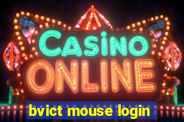 bvict mouse login